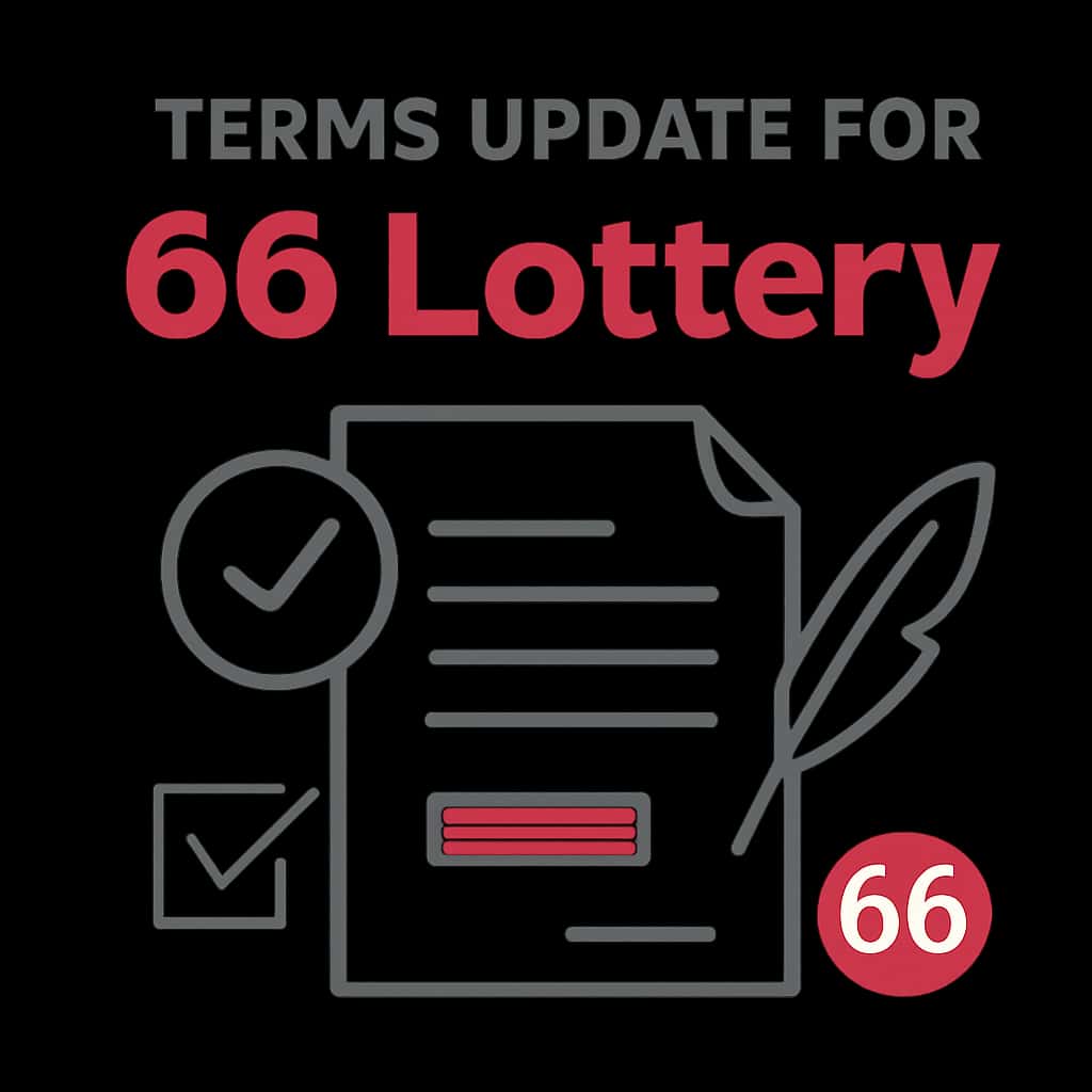 An educational diagram regarding the terms update of the 66 Lottery.